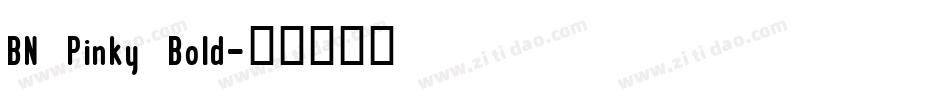 BN Pinky Bold字体转换